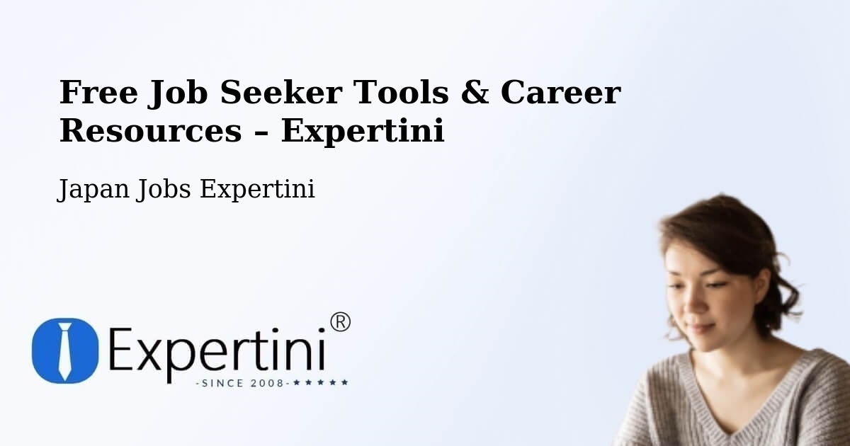 Free Job Seeker Tools & Career Resources – Ichikawa Shi - Ichikawa Shi, Japan Jobs Expertini